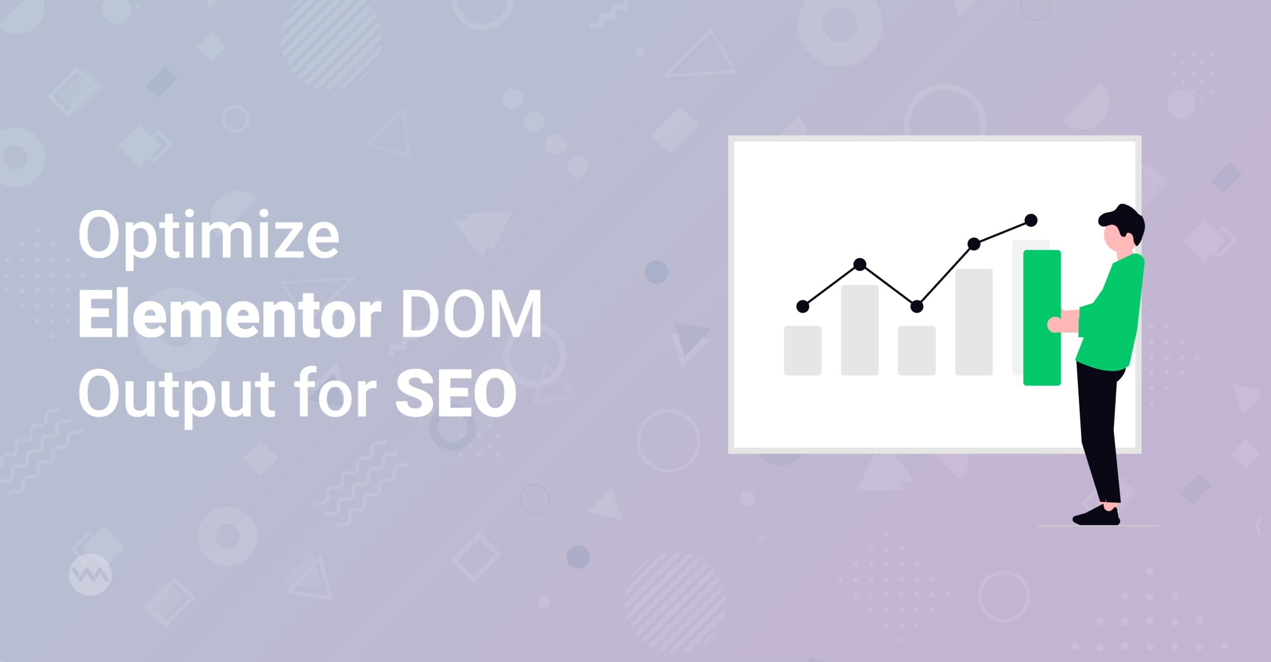 , Boost Your SEO: Optimize Elementor DOM Output Like a Pro