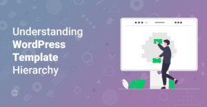 multi-language WordPress website, Understanding the WordPress Template Hierarchy